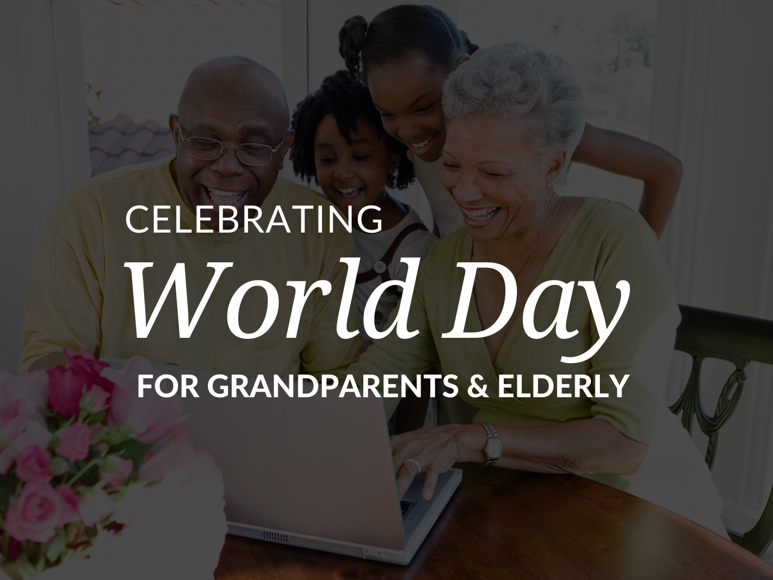 Celebrating Grandparents and the Elderly