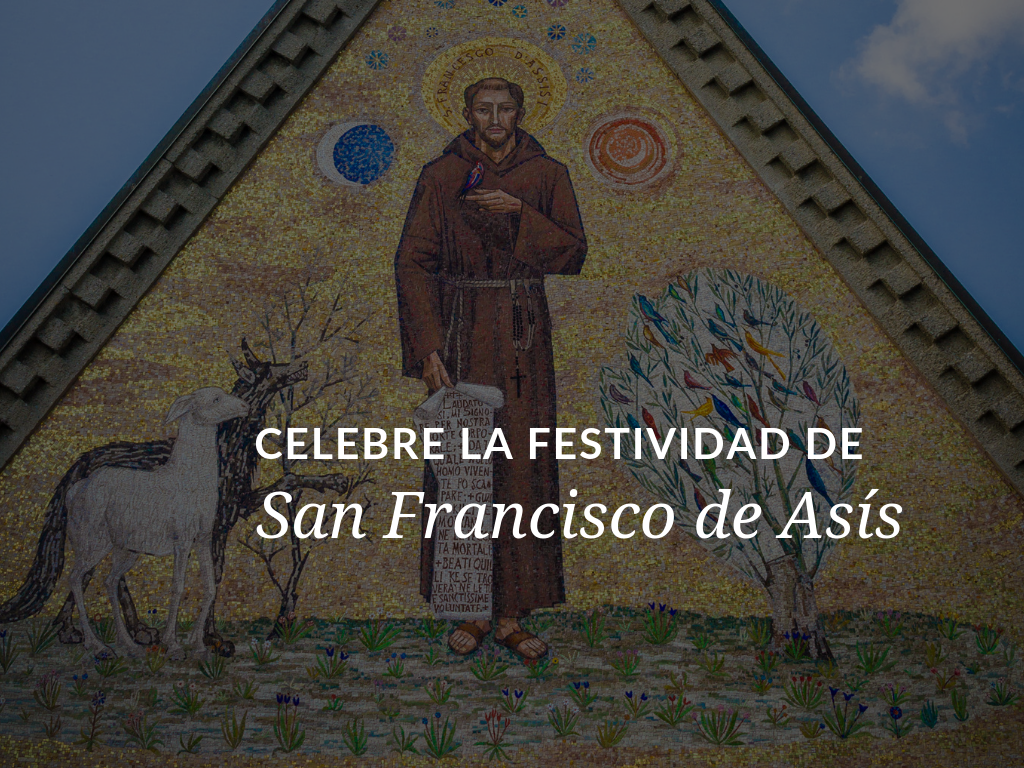 Celebre La Festividad De San Francisco De Asís