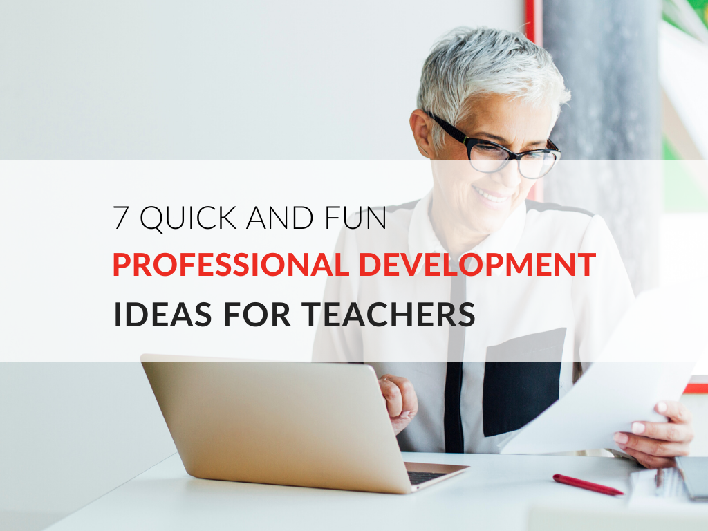 7 Fun Professional Development Ideas For Teachers