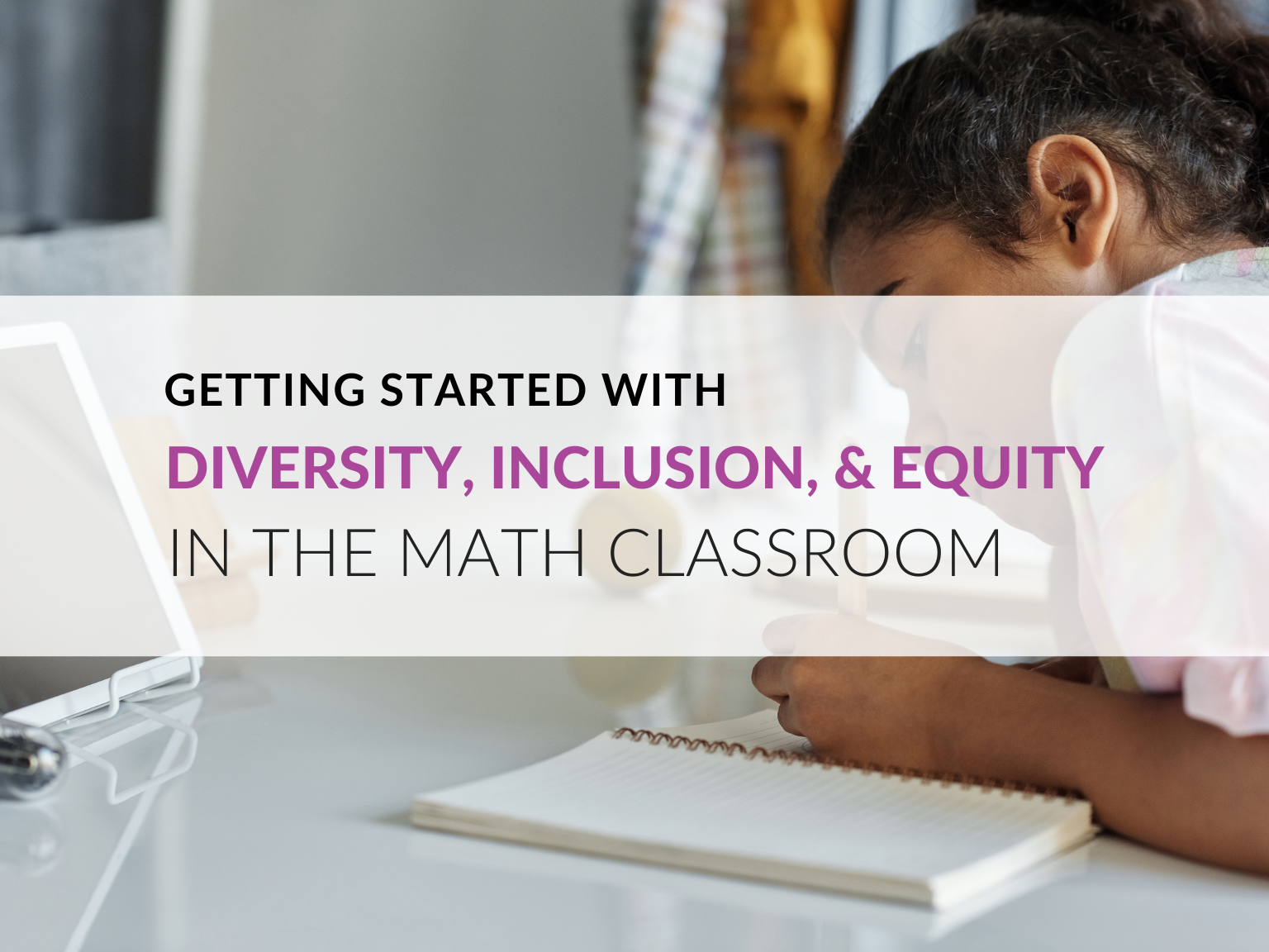 dei-diversity-inclusion-and-equity-in-the-math-classroom