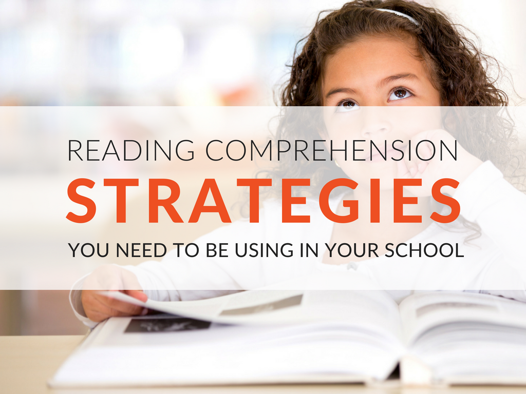 How To Teach Reading Comprehension Strategies In Your School Free 