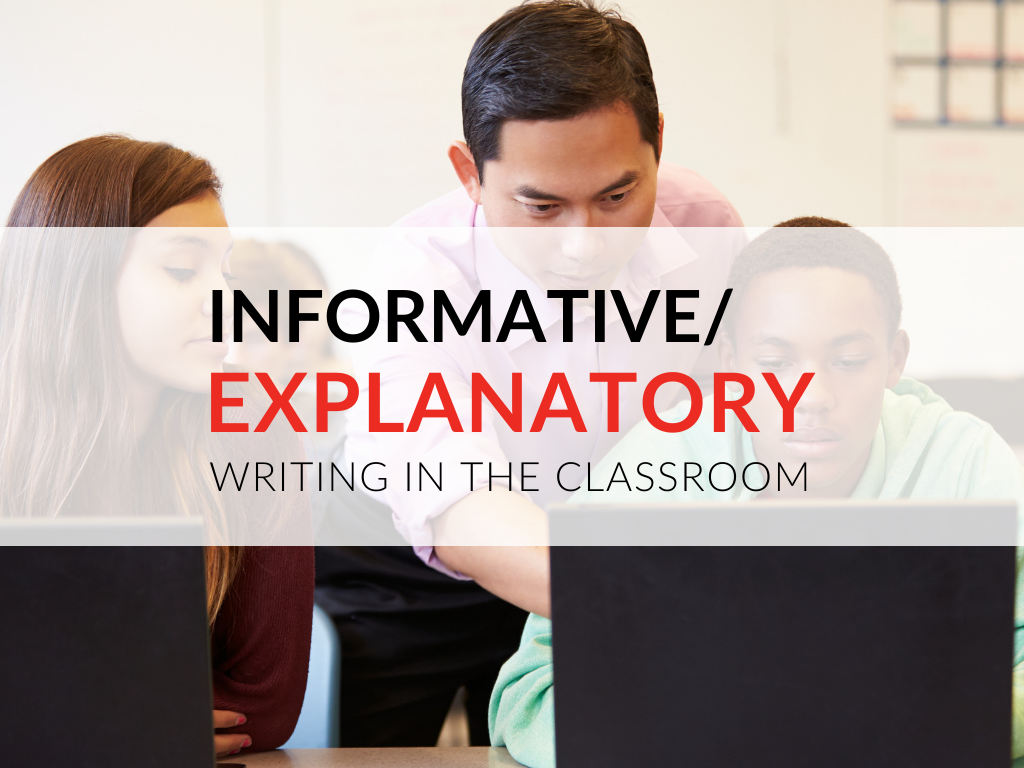 Informative Explanatory Writing In The Classroom Grades 3 12