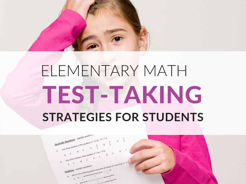 Math Test Taking Strategies For Elementary Students