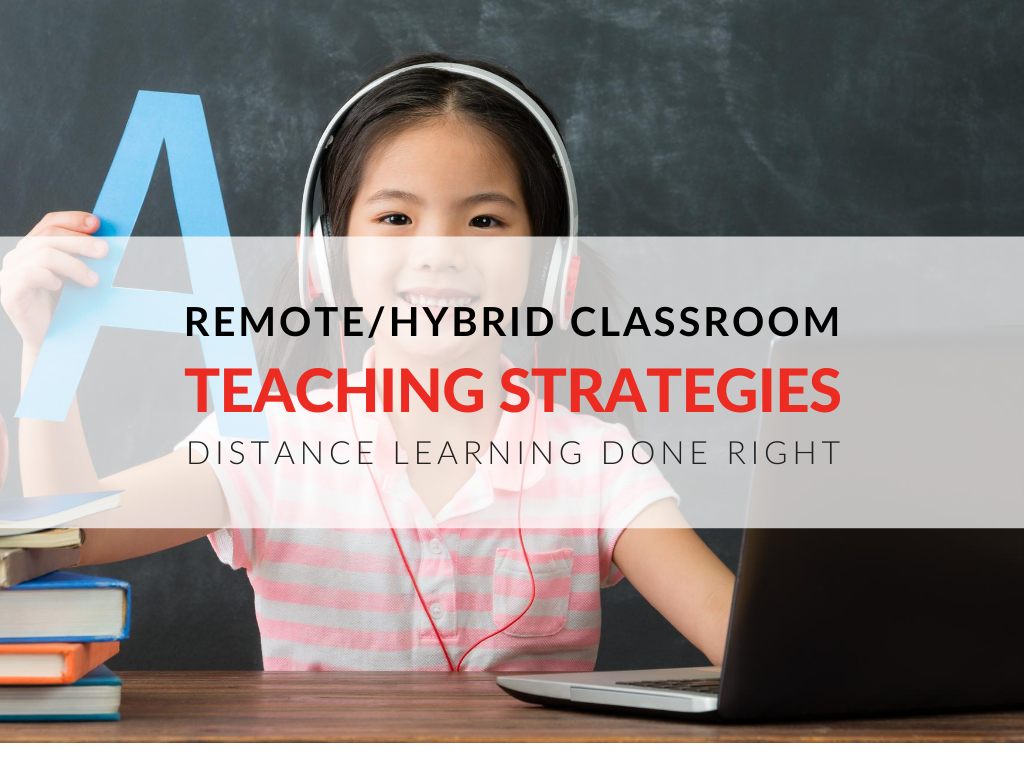 Remote Classroom & Hybrid Classroom Teaching Strategies– Distance ...