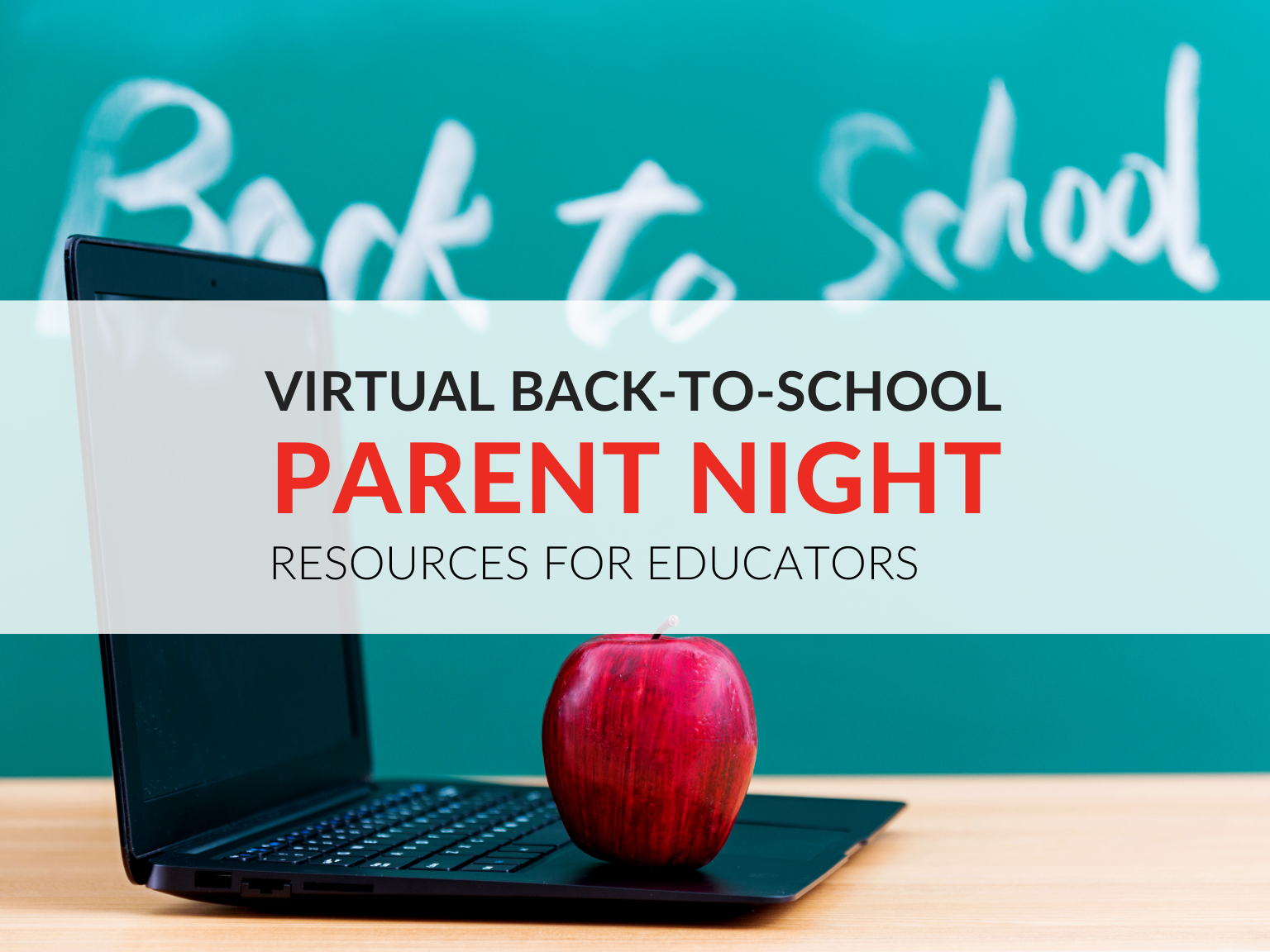 Resources for Hosting a Virtual Back-to-School Parent Night